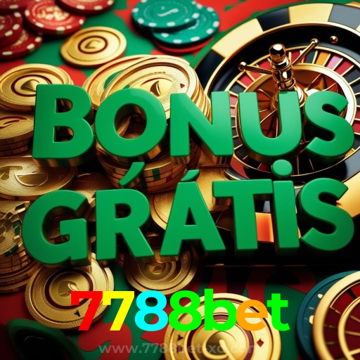 7788bet：O melhor cassino online com slots, poker e apostas no futebol!